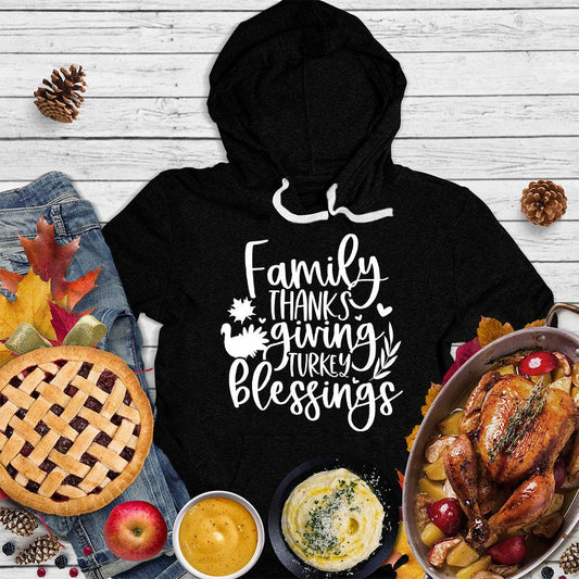 Family Thanksgiving Turkey Blessings Hoodie