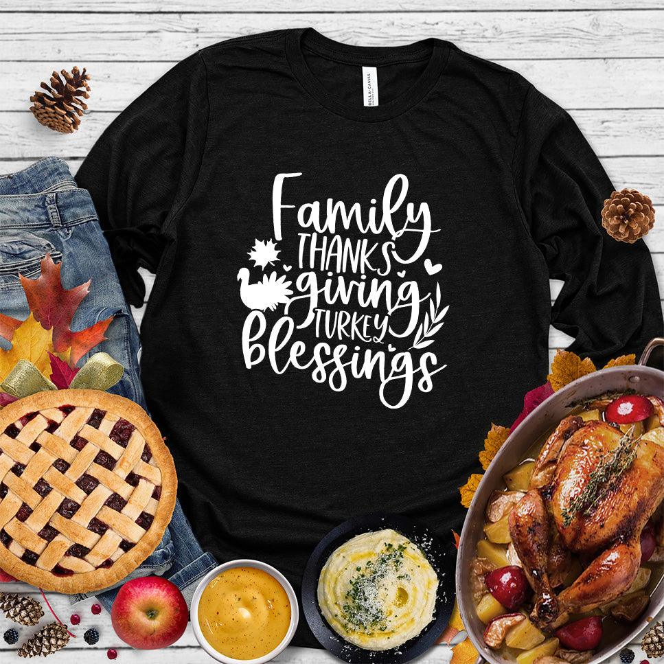 Family Thanksgiving Turkey Blessings Long Sleeves