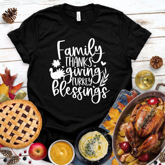 Family Thanksgiving Turkey Blessings T-Shirt