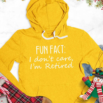 Fun Fact I Dont Care I'm Retired Version 1 Hoodie