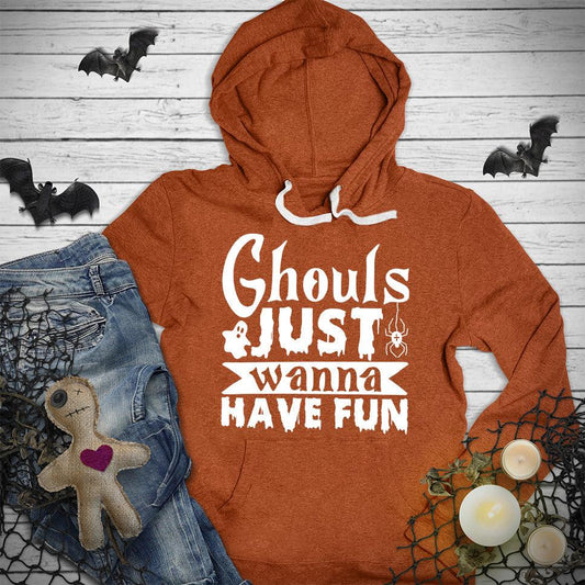 Ghouls Just Wanna Have Fun Hoodie