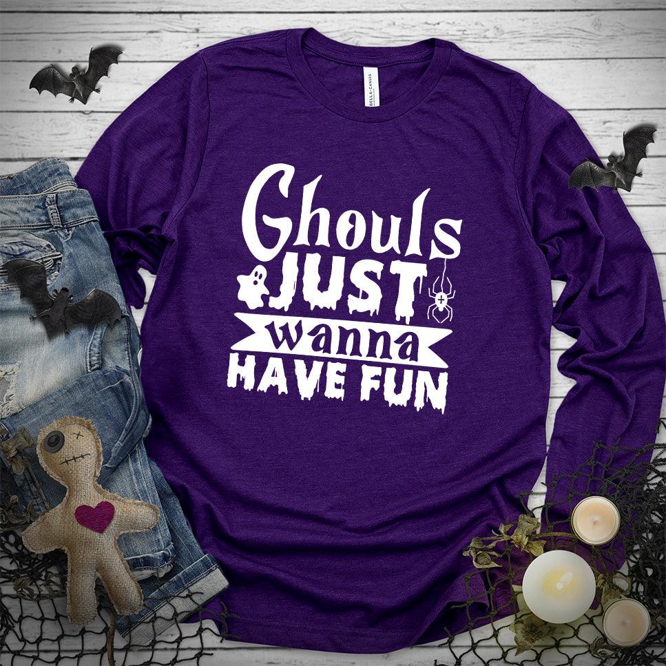 Ghouls Just Wanna Have Fun Long Sleeves