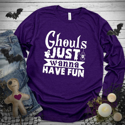 Ghouls Just Wanna Have Fun Long Sleeves