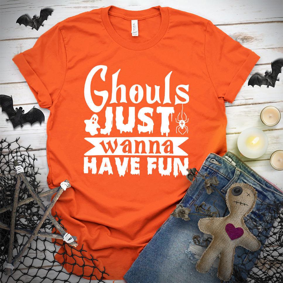 Ghouls Just Wanna Have Fun T-Shirt