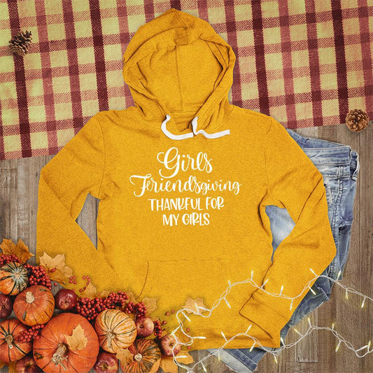 Girls Friendsgiving Thankful For My Girls Hoodie