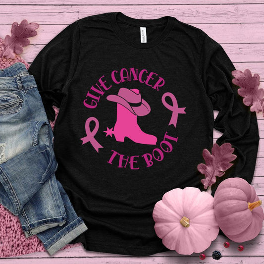 Give Cancer The Boot Version 3 Colored Edition Long Sleeves