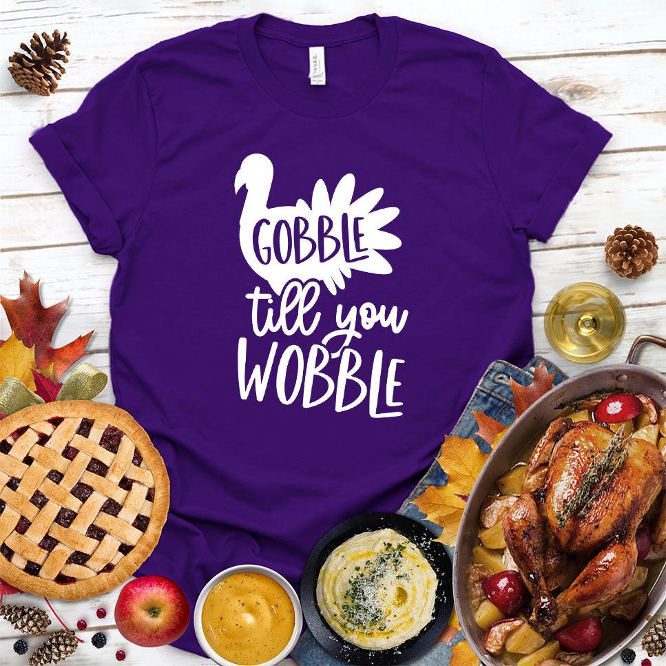 Gobble Till You Wobble T-Shirt