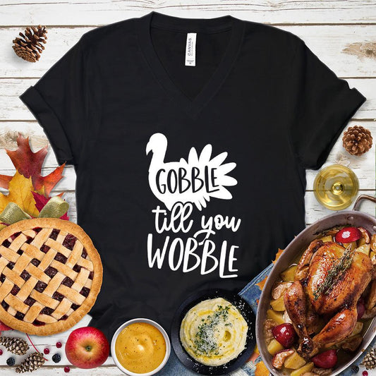 Gobble Till You Wobble V-Neck