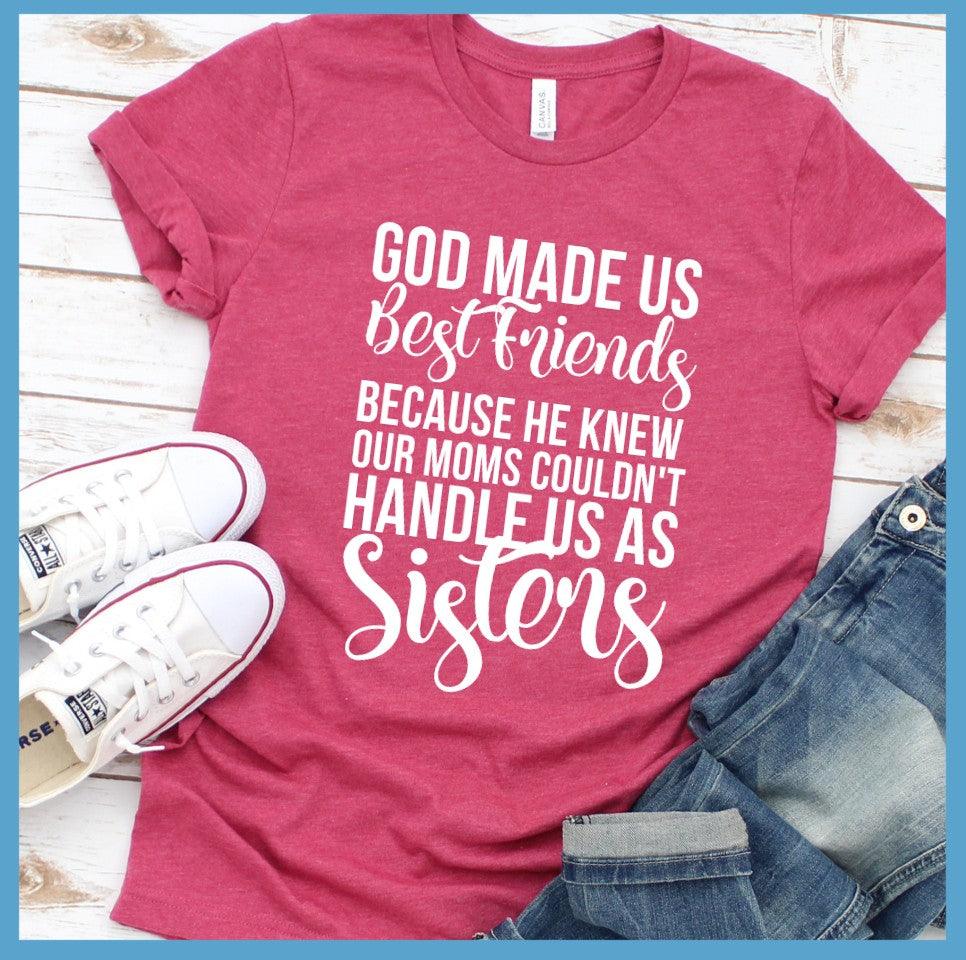 God Made Us Best Friends T-Shirt