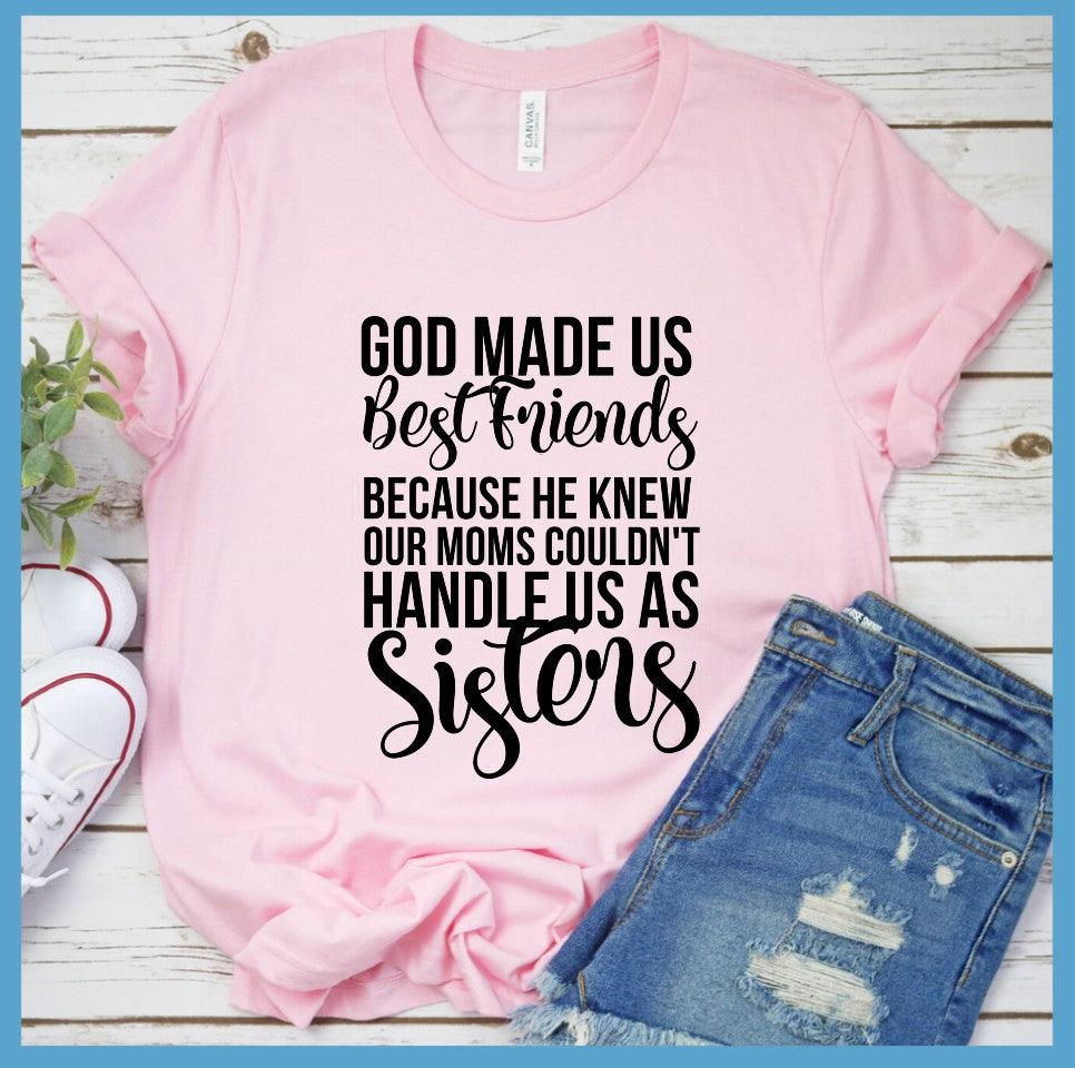 God Made Us Best Friends T-Shirt