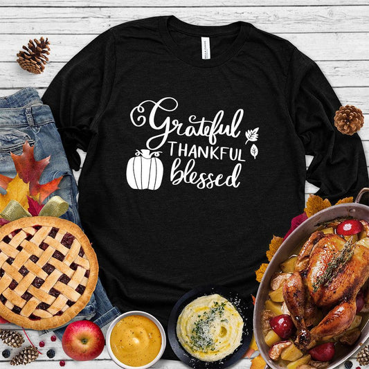 Grateful Thankful Blessed Long Sleeves