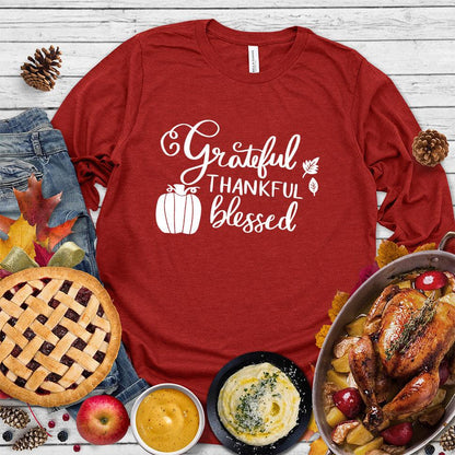 Grateful Thankful Blessed Long Sleeves