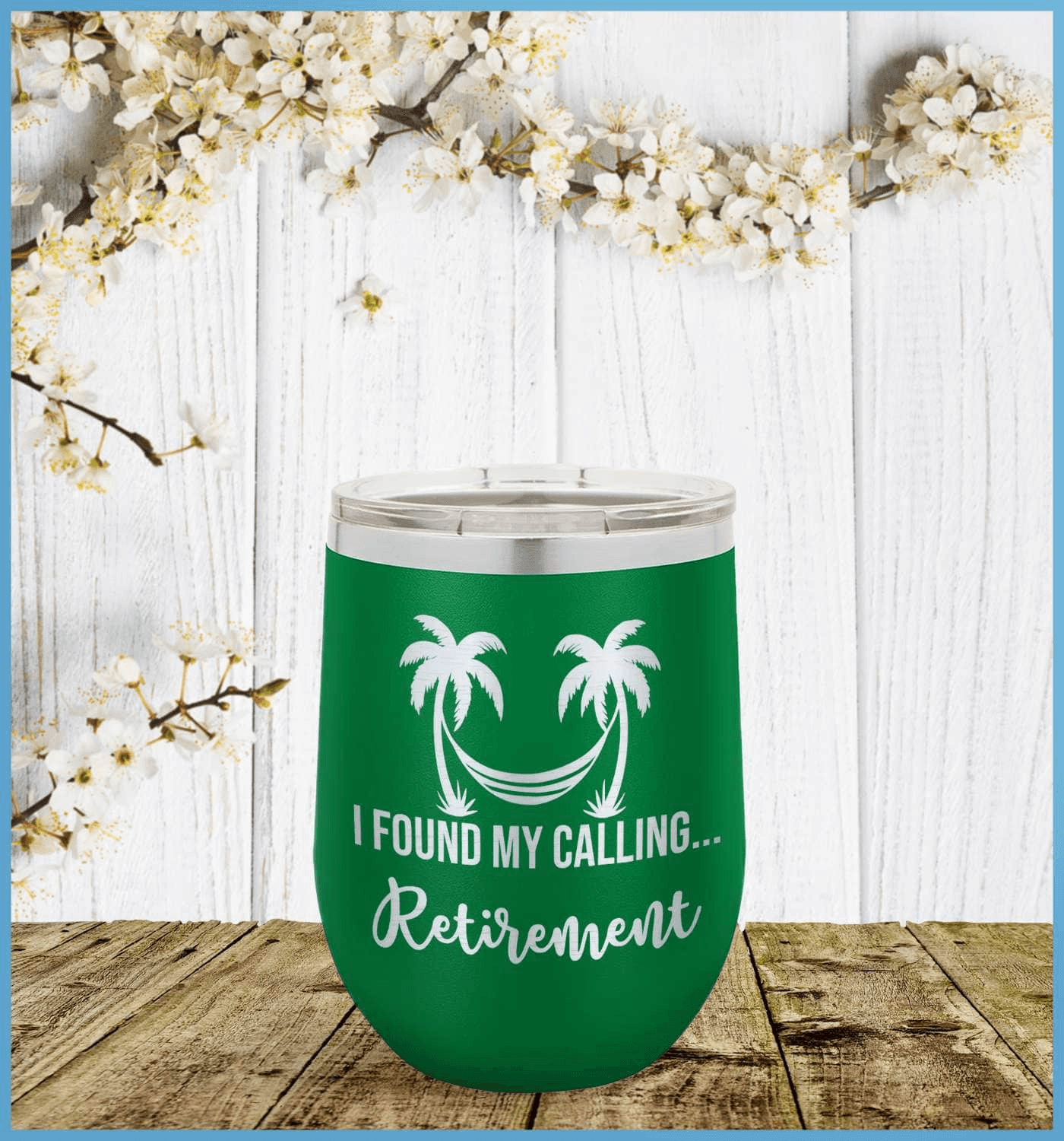 I Found My Calling... Retirement Tumbler