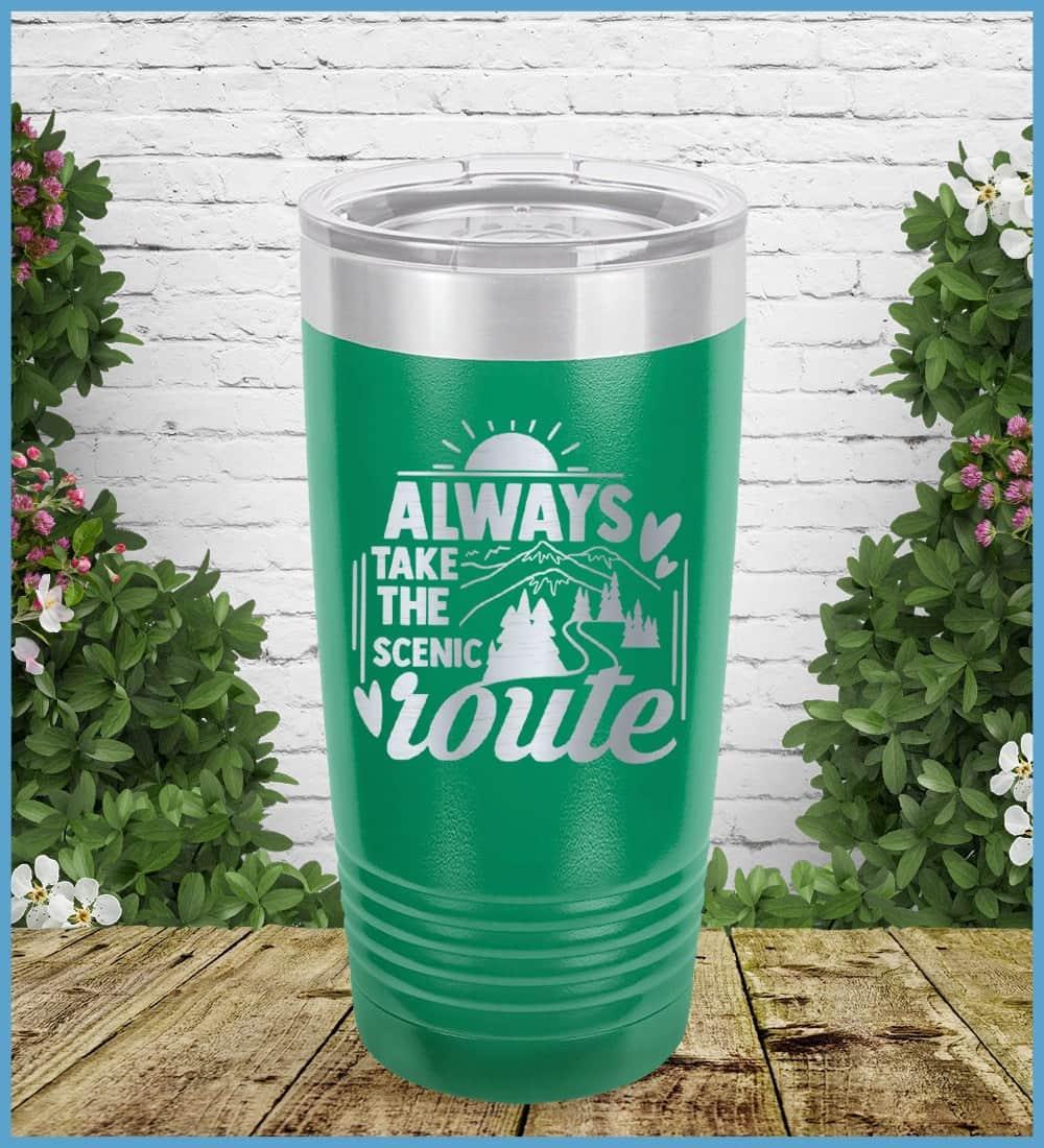 Always Take The Scenic Route Tumbler