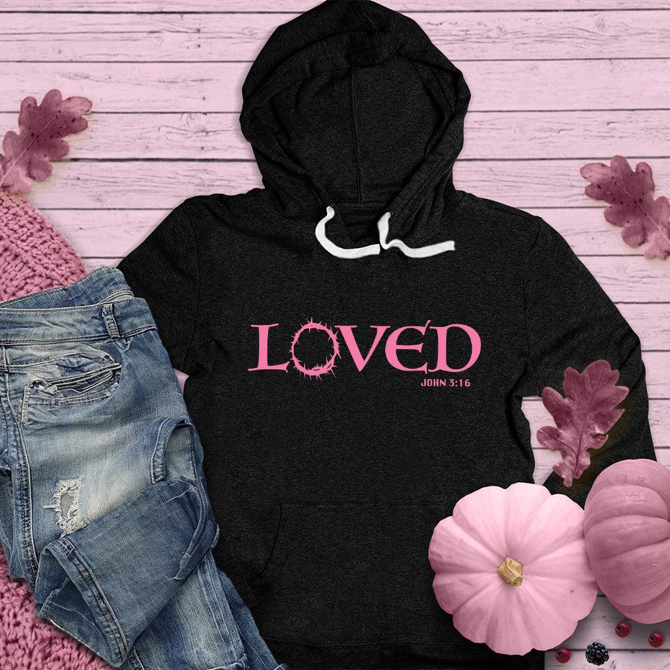 Loved Hoodie Pink Edition