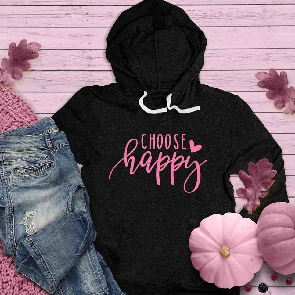 Choose Happy Hoodie Pink Edition