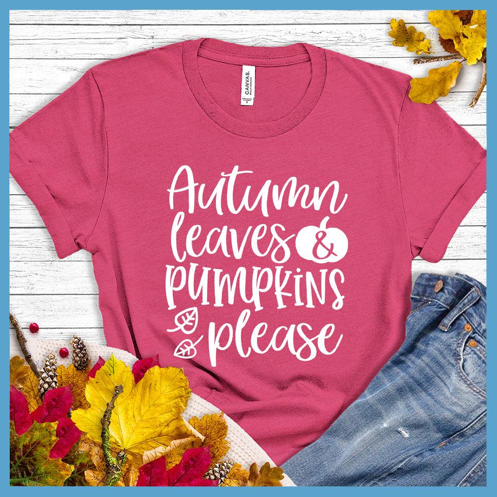 Autumn Leaves & Pumpkins Please T-Shirt
