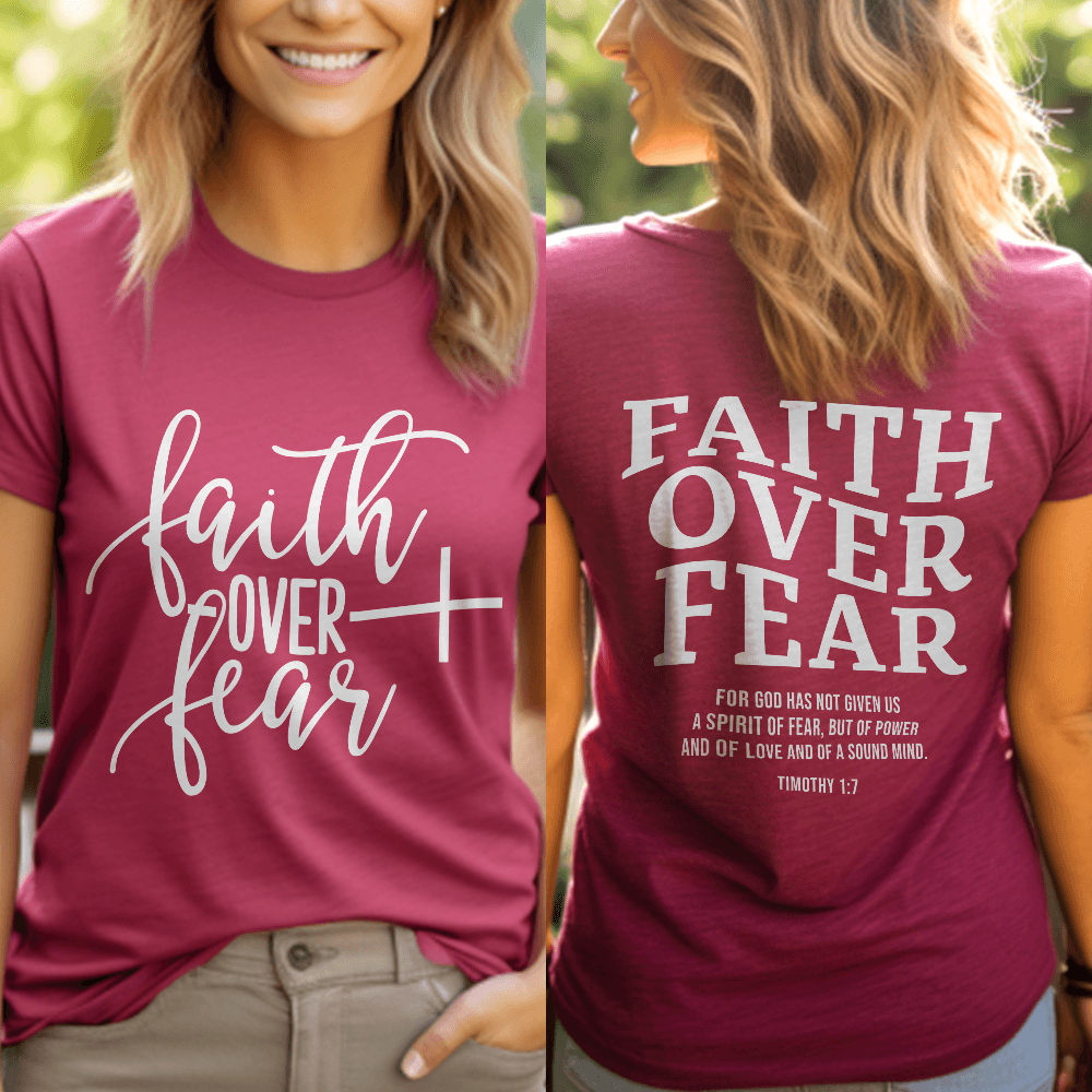 Faith Over Fear, Timothy 1:7 T-Shirt