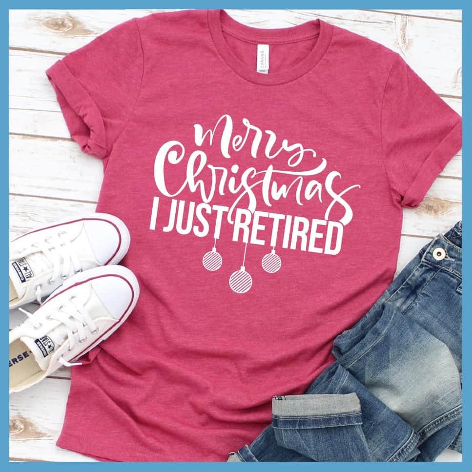 Merry Christmas I Just Retired T-Shirt