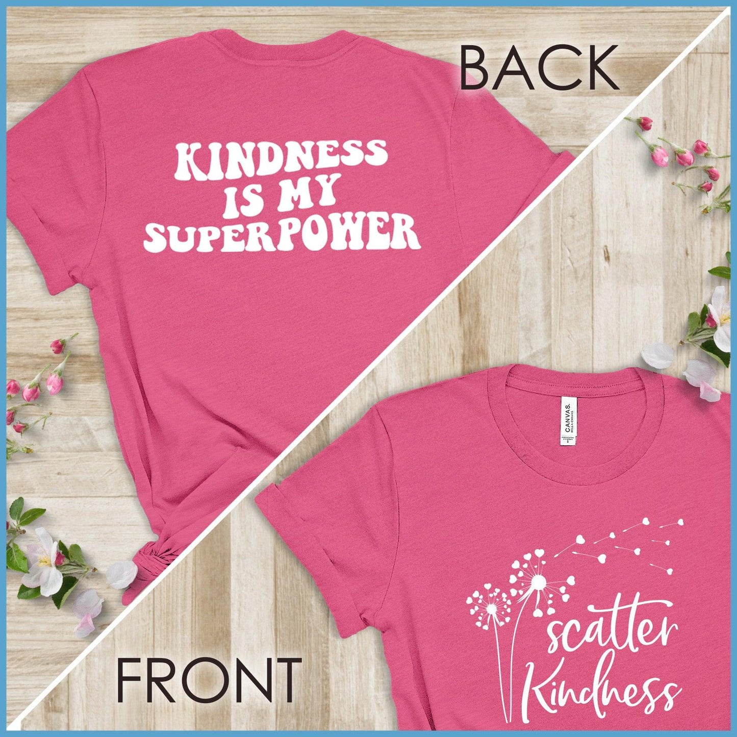 Kindness Is My Superpower, Scatter Kindness Version 1 T-Shirt