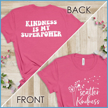 Kindness Is My Superpower, Scatter Kindness Version 1 T-Shirt
