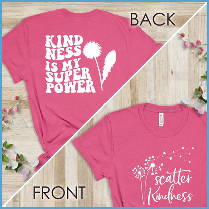 Kindness Is My Superpower, Scatter Kindness Version 2 T-Shirt
