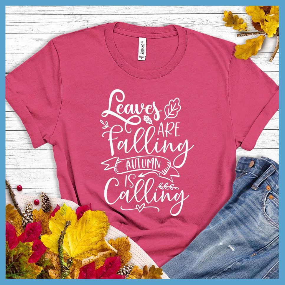 Leaves Are Falling Autumn Is Calling T-Shirt