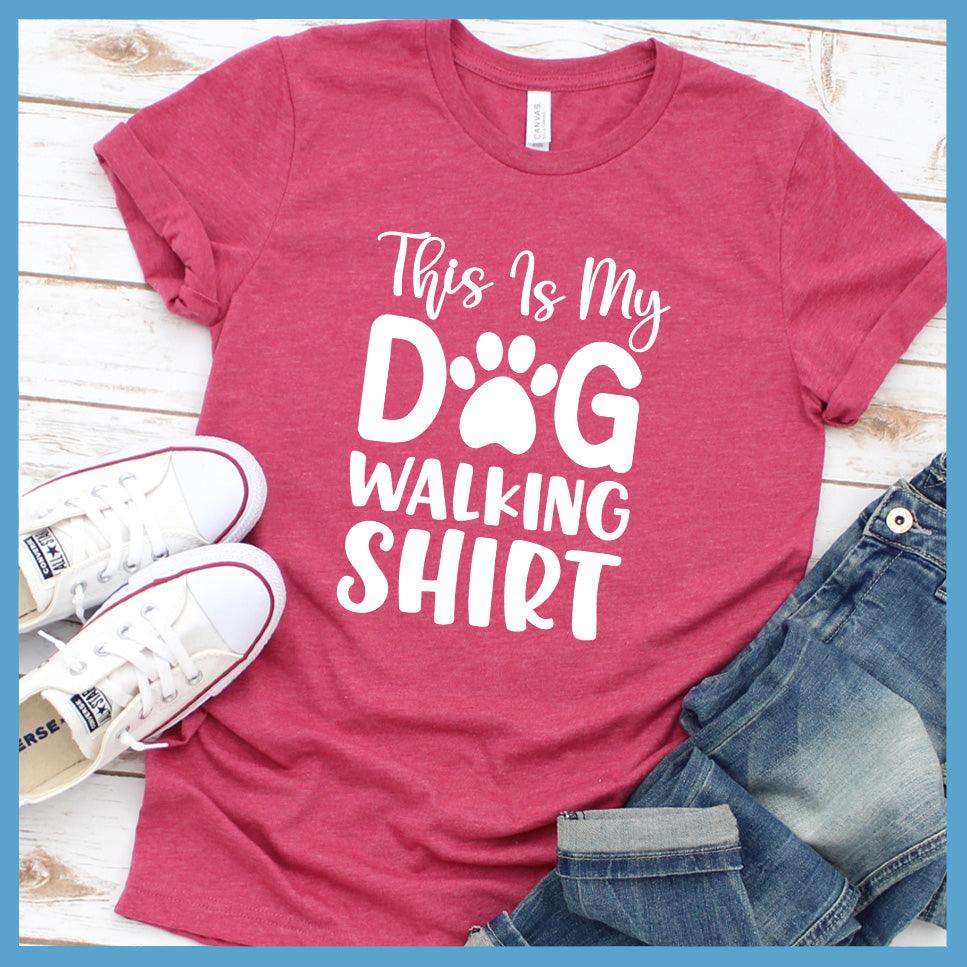 This Is My Dog Walking Shirt T-Shirt
