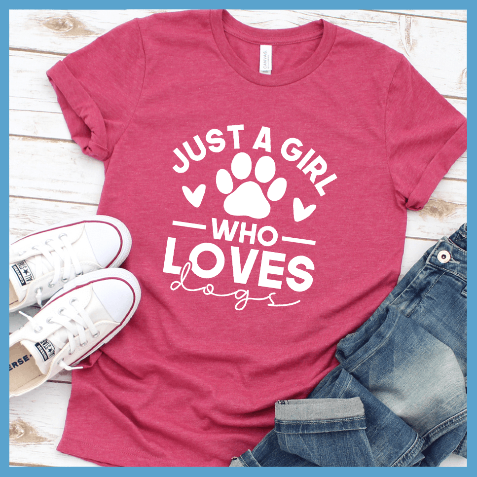 Just A Girl Who Loves Dogs Version 2 T-Shirt