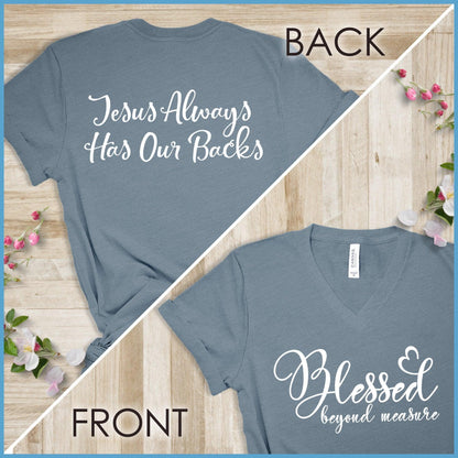 Blessed Beyond Measure, Jesus Has Our Backs V-neck
