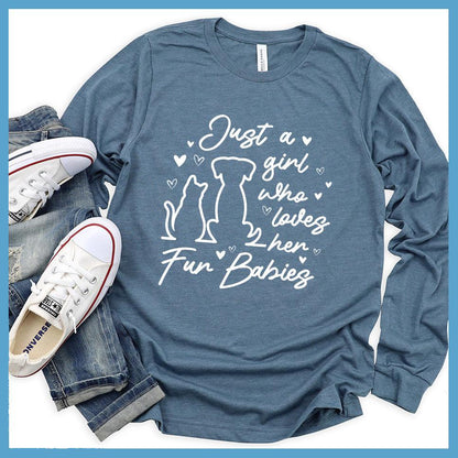 Just A Girl Who Loves Her Fur Babies Long Sleeves