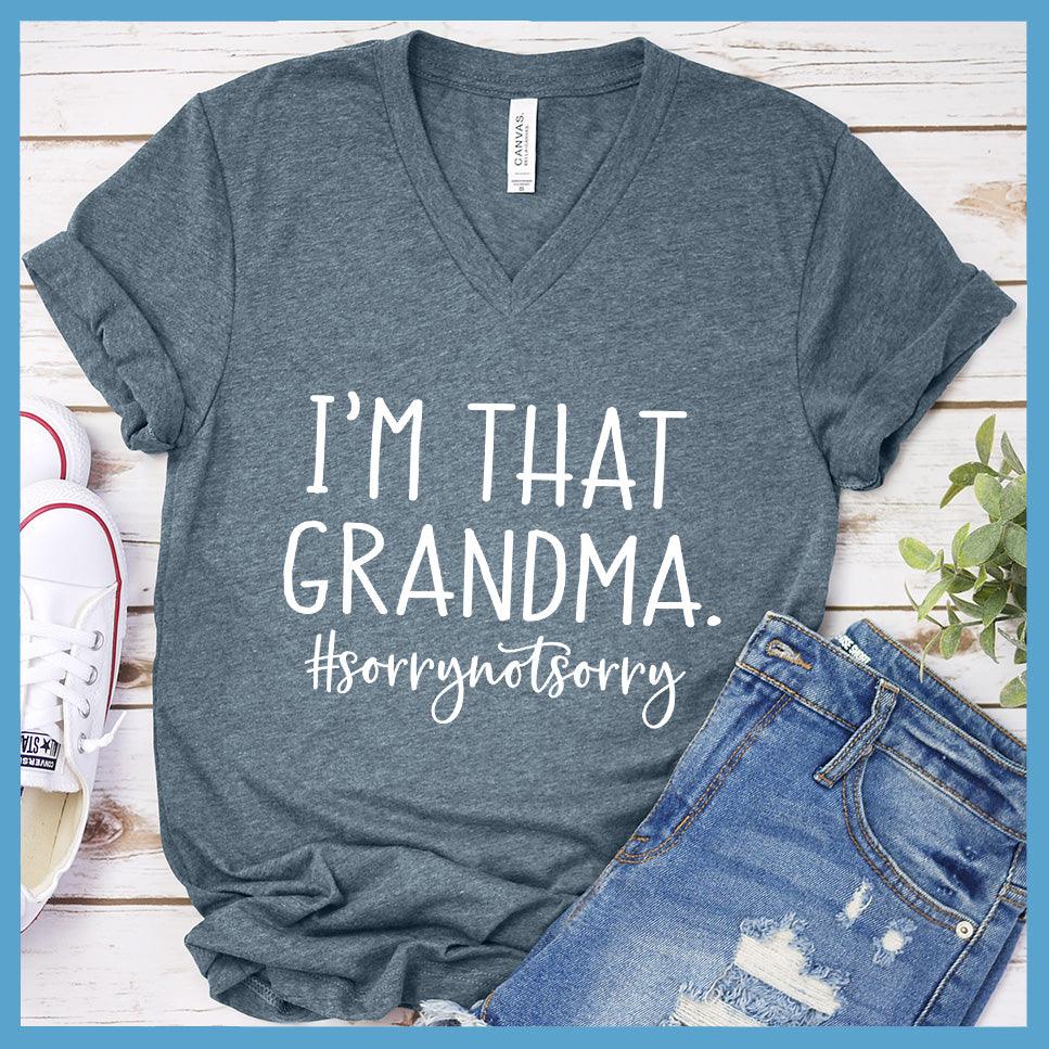 I'm That Grandma Sorry Not Sorry V-Neck