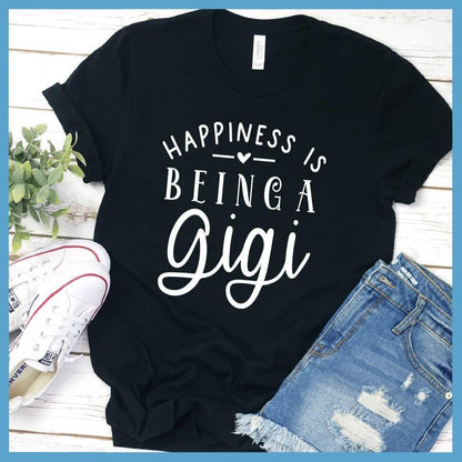 Happiness Is Being A Gigi T-Shirt