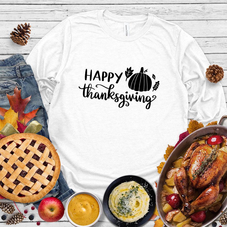 Happy Thanksgiving Version 2 Long Sleeves