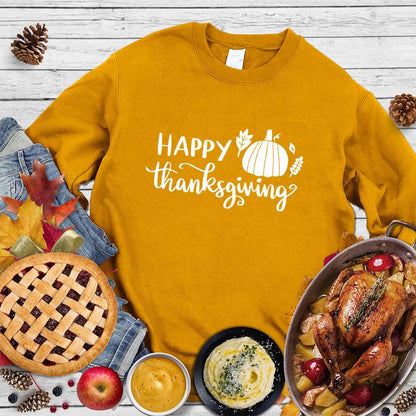 Happy Thanksgiving Version 2 Sweatshirt