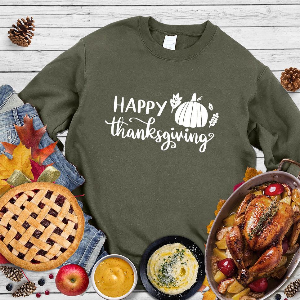 Happy Thanksgiving Version 2 Sweatshirt