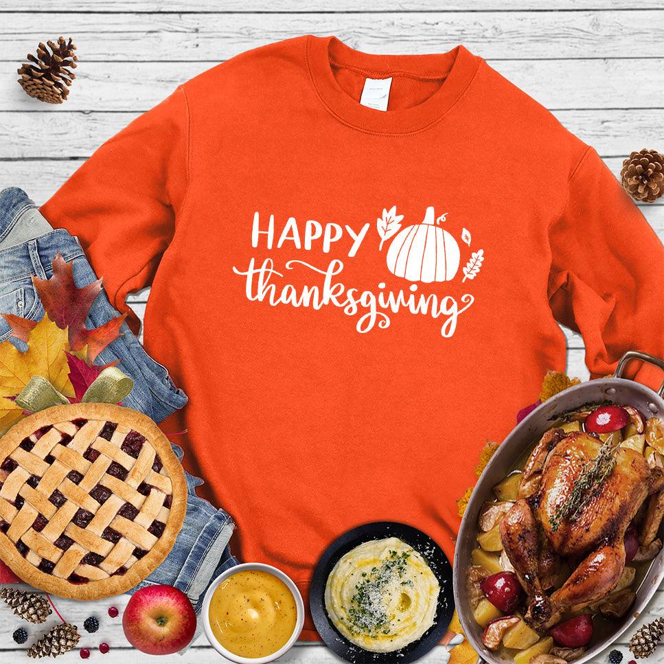 Happy Thanksgiving Version 2 Sweatshirt