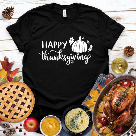 Happy Thanksgiving Version 2 T-Shirt