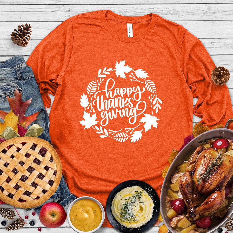 Happy Thanksgiving Version 5 Long Sleeves