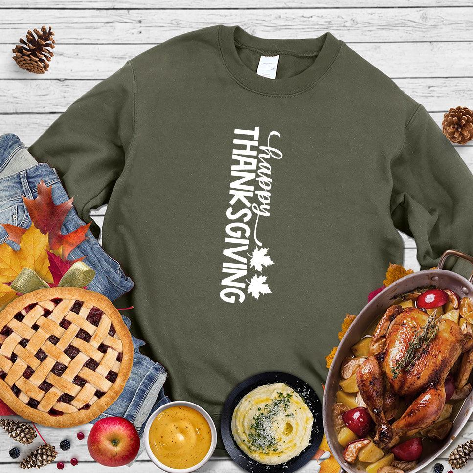 Happy Thanksgiving Version 6 Sweatshirt