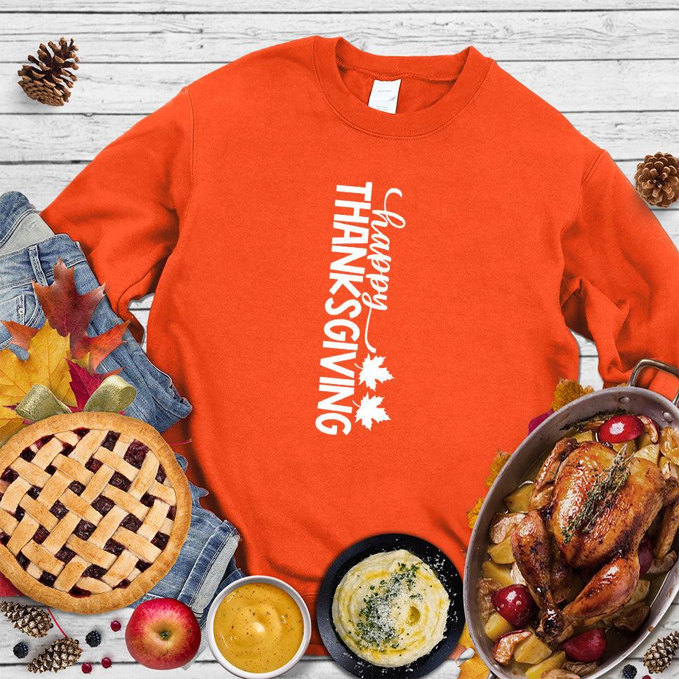 Happy Thanksgiving Version 6 Sweatshirt