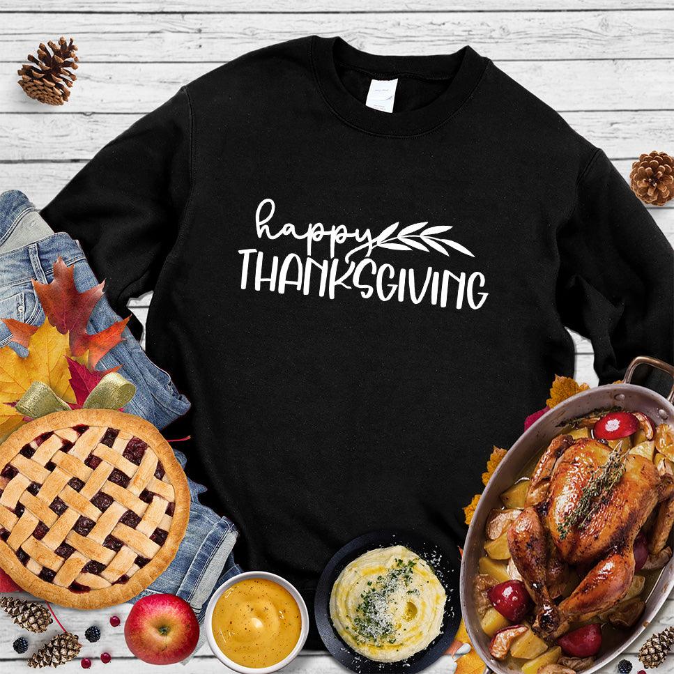 Happy Thanksgiving Sweatshirt