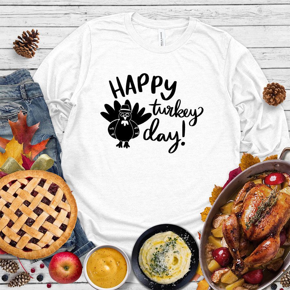 Happy Turkey Day Long Sleeves