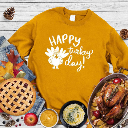 Happy Turkey Day Sweatshirt