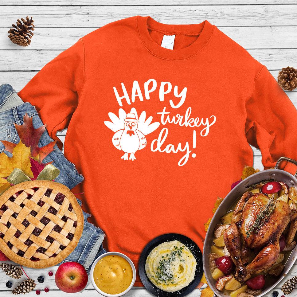 Happy Turkey Day Sweatshirt
