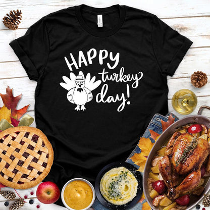 Happy Turkey Day T-Shirt