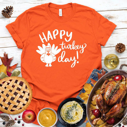 Happy Turkey Day T-Shirt