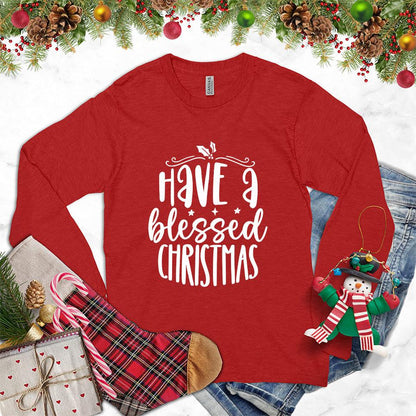 Have A Blessed Christmas Long Sleeves