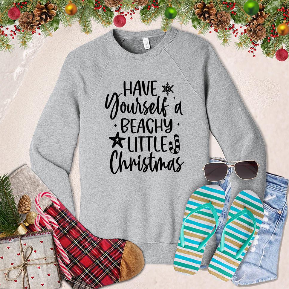 Have Yourself A Beachy Little Christmas Sweatshirt