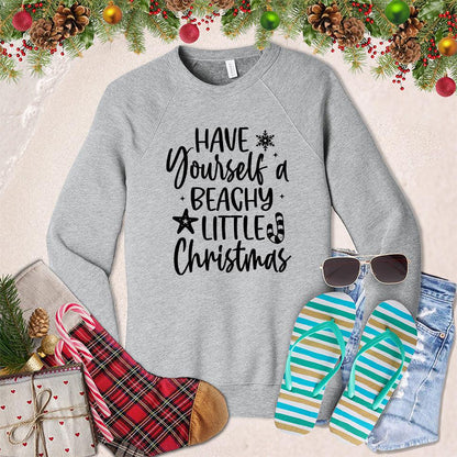 Have Yourself A Beachy Little Christmas Sweatshirt